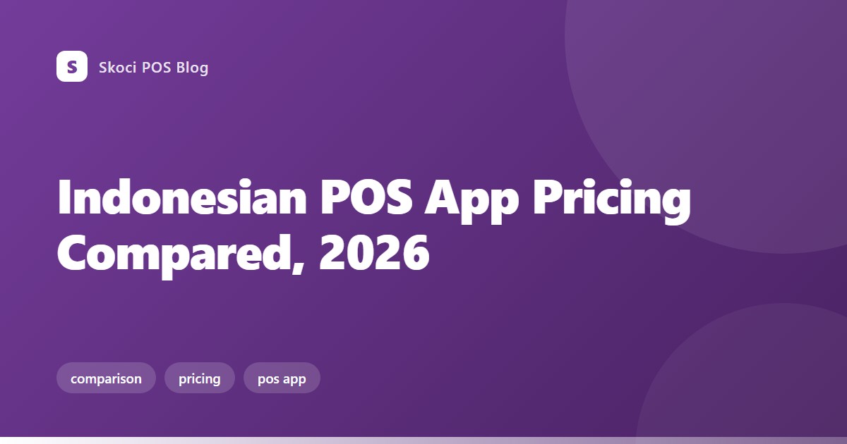 Indonesian POS App Pricing Compared, 2026